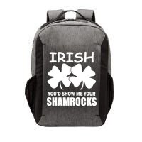 Irish You'd Show Me Your Shamrocks Vector Backpack