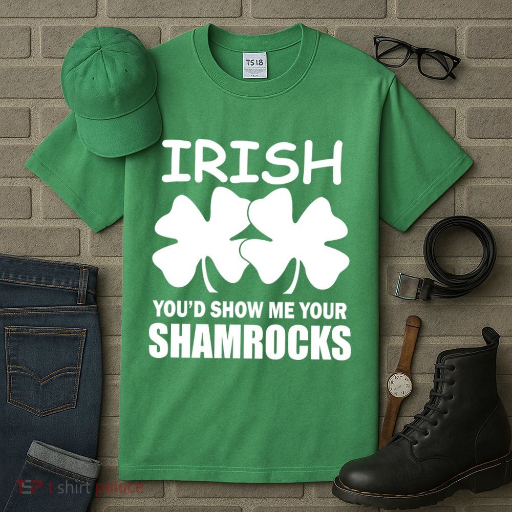 Irish You'd Show Me Your Shamrocks Tall T-Shirt