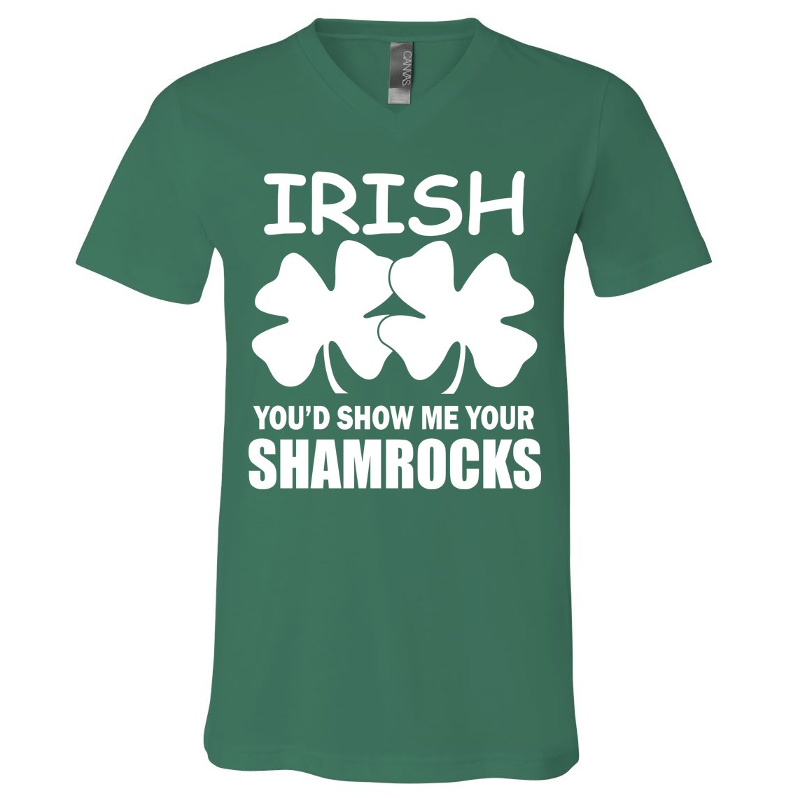 Irish You'd Show Me Your Shamrocks V-Neck T-Shirt