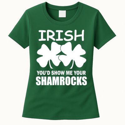 Irish You'd Show Me Your Shamrocks Womens T-Shirt
