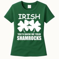 Irish You'd Show Me Your Shamrocks Womens T-Shirt