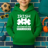 Irish You'd Show Me Your Shamrocks Kids Hoodie