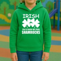 Irish You'd Show Me Your Shamrocks Kids Hoodie