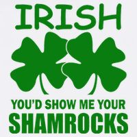 Irish You'd Show Me Your Shamrocks Garment-Dyed Sweatshirt