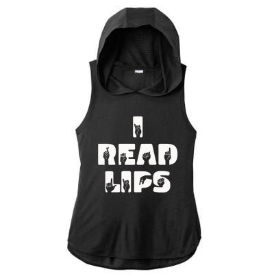 I Read Lips Sign Language Awareness Ladies PosiCharge Tri-Blend Wicking Draft Hoodie Tank