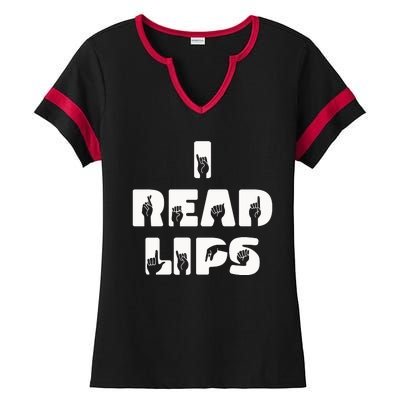 I Read Lips Sign Language Awareness Ladies Halftime Notch Neck Tee