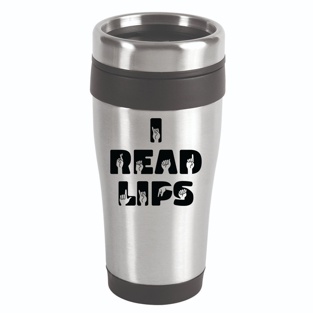 I Read Lips Sign Language Awareness 16oz Travel Tumbler