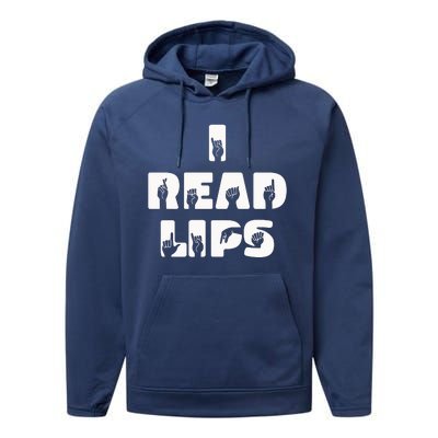 I Read Lips Sign Language Awareness Performance Fleece Hoodie