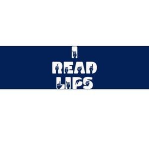 I Read Lips Sign Language Awareness Bumper Sticker