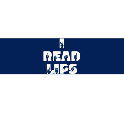 I Read Lips Sign Language Awareness Bumper Sticker