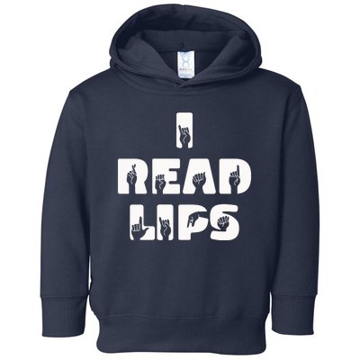 I Read Lips Sign Language Awareness Toddler Hoodie