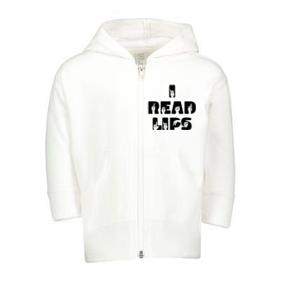 I Read Lips Sign Language Awareness Toddler Zip Fleece Hoodie