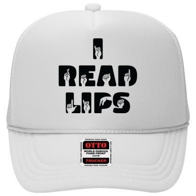 I Read Lips Sign Language Awareness High Crown Mesh Back Trucker Hat