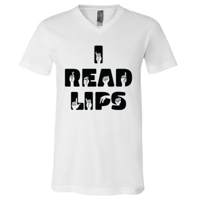 I Read Lips Sign Language Awareness V-Neck T-Shirt