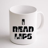 I Read Lips Sign Language Awareness Coffee Mug