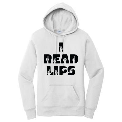 I Read Lips Sign Language Awareness Women's Pullover Hoodie