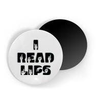 I Read Lips Sign Language Awareness Magnet