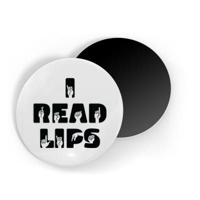 I Read Lips Sign Language Awareness Magnet