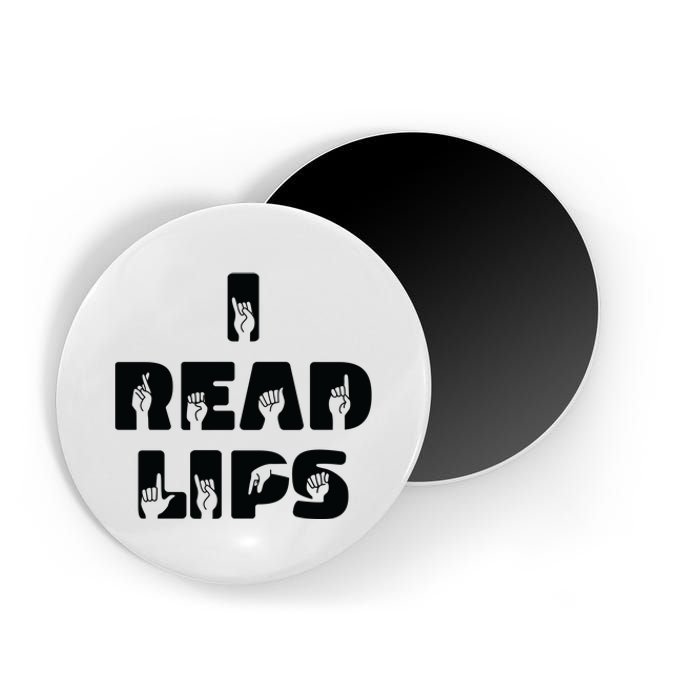 I Read Lips Sign Language Awareness Magnet