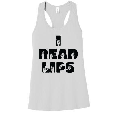 I Read Lips Sign Language Awareness Women's Racerback Tank