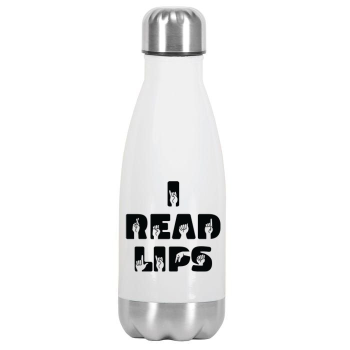 I Read Lips Sign Language Awareness Stainless Steel Insulated Water Bottle