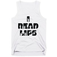 I Read Lips Sign Language Awareness Tank Top