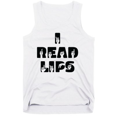 I Read Lips Sign Language Awareness Tank Top