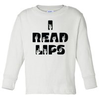 I Read Lips Sign Language Awareness Toddler Long Sleeve Shirt