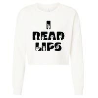 I Read Lips Sign Language Awareness Cropped Pullover Crew