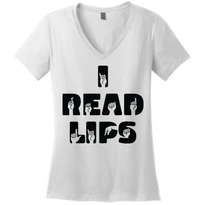 I Read Lips Sign Language Awareness Women's V-Neck T-Shirt