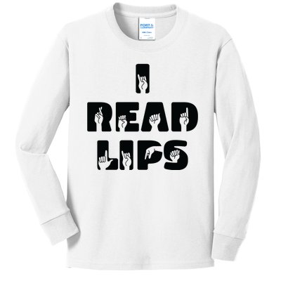 I Read Lips Sign Language Awareness Kids Long Sleeve Shirt