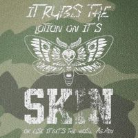It Rubs Lotion On ItS Skin Else It Gets The Hose Again Legacy Tie Dye Trucker Hat