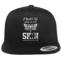 It Rubs Lotion On ItS Skin Else It Gets The Hose Again Flatbill Hat