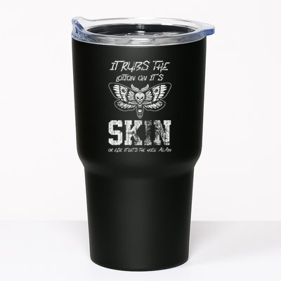 It Rubs Lotion On ItS Skin Else It Gets The Hose Again Tumbler