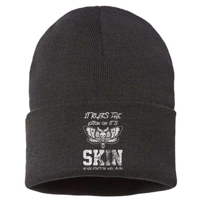 It Rubs Lotion On ItS Skin Else It Gets The Hose Again Sustainable Knit Beanie