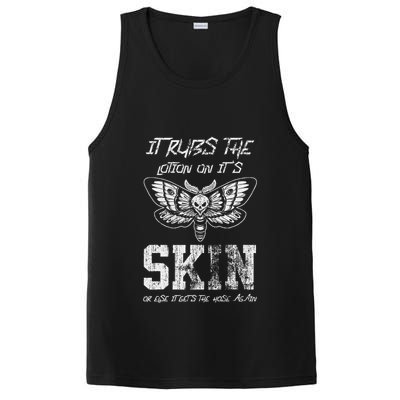 It Rubs Lotion On ItS Skin Else It Gets The Hose Again PosiCharge Competitor Tank