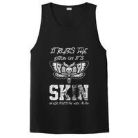 It Rubs Lotion On ItS Skin Else It Gets The Hose Again PosiCharge Competitor Tank