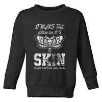It Rubs Lotion On ItS Skin Else It Gets The Hose Again Toddler Sweatshirt