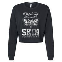 It Rubs Lotion On ItS Skin Else It Gets The Hose Again Cropped Pullover Crew