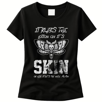 It Rubs Lotion On ItS Skin Else It Gets The Hose Again Womens T-Shirt