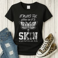 It Rubs Lotion On ItS Skin Else It Gets The Hose Again Womens T-Shirt