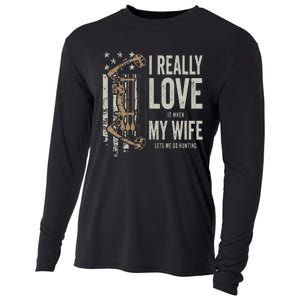 I Really Love It When My Wife Lets Me Go Hunting Funny Dad Cooling Performance Long Sleeve Crew