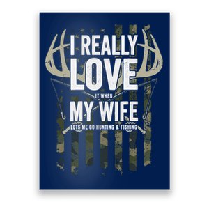 I Really Love My Wife Funny Deer Hunting & Fishing (On Back) Poster