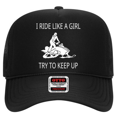 I Ride Like A Girl Try To Keep Up Snowmobile Cute Gift Trucker Hat