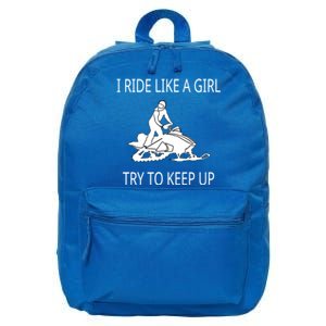 I Ride Like A Girl Try To Keep Up Snowmobile Cute Gift 16 in Basic Backpack