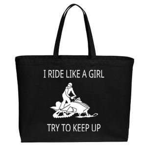 I Ride Like A Girl Try To Keep Up Snowmobile Cute Gift Cotton Canvas Jumbo Tote