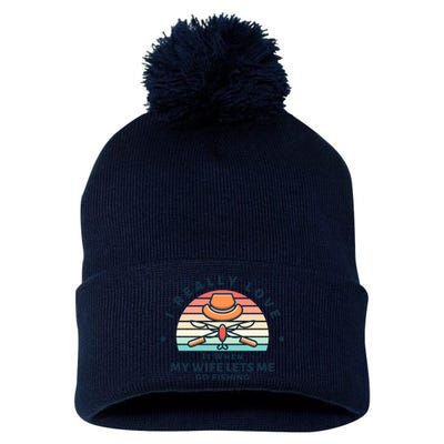 I Really Love It When My Wife Lets Me Go Fishing Pom Pom 12in Knit Beanie