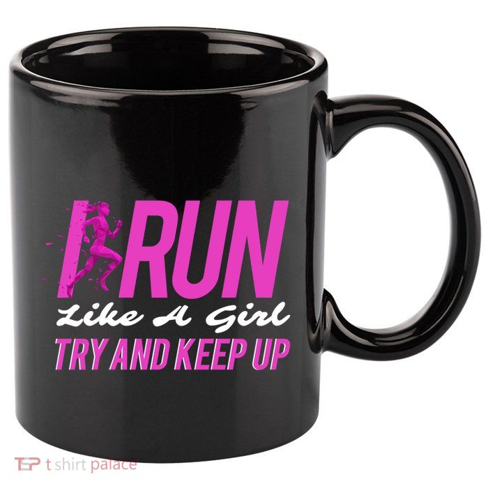 I Run Like Try And Keep Up Outdoor Gift 11oz C Handle Ceramic Mug