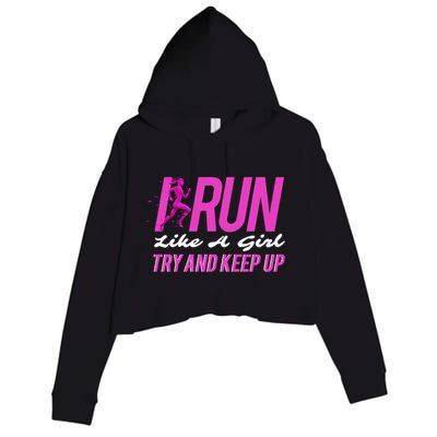I Run Like Try And Keep Up Outdoor Gift Crop Fleece Hoodie