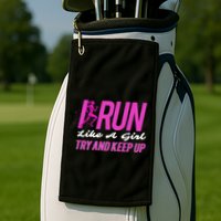 I Run Like Try And Keep Up Outdoor Gift Golf Towel